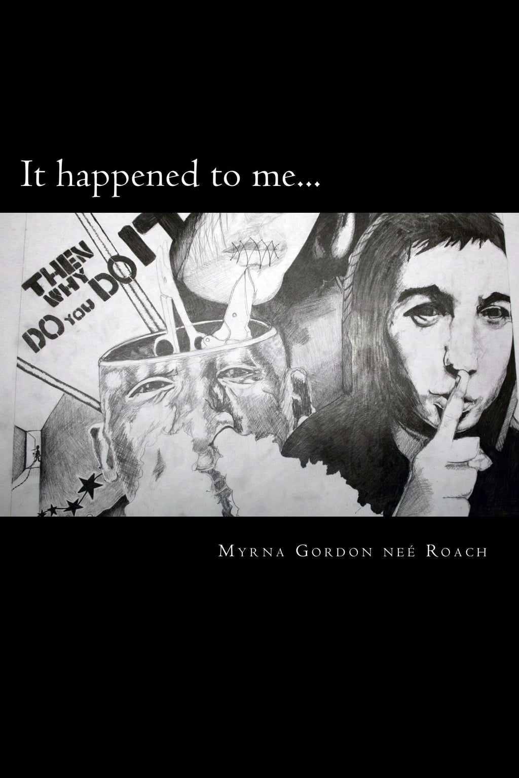 It happened to me — A Memoir ✍️ Order direct and receive a personally signed copy.
