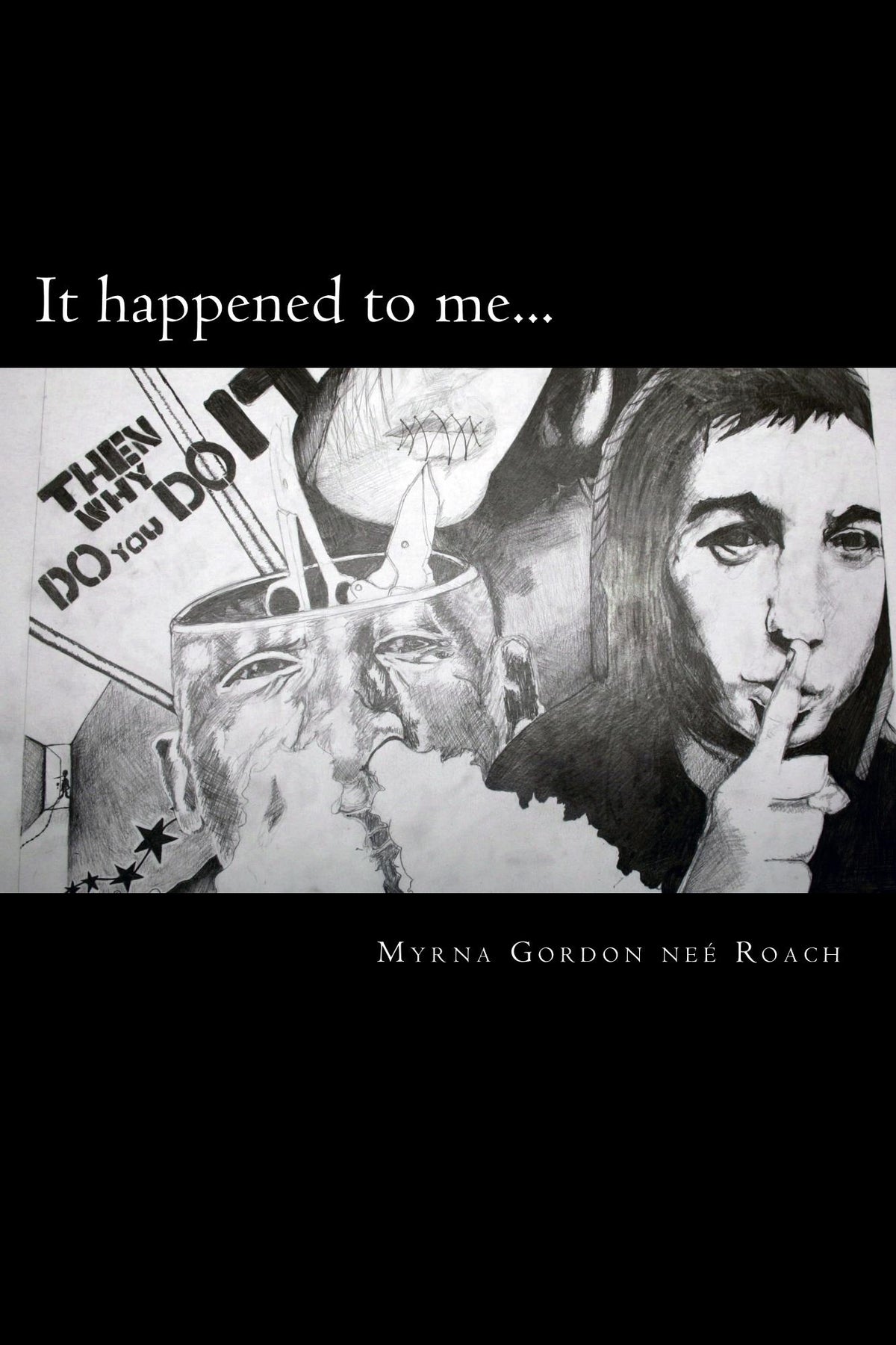 It happened to me — A Memoir ✍️ Order direct and receive a personally signed copy.