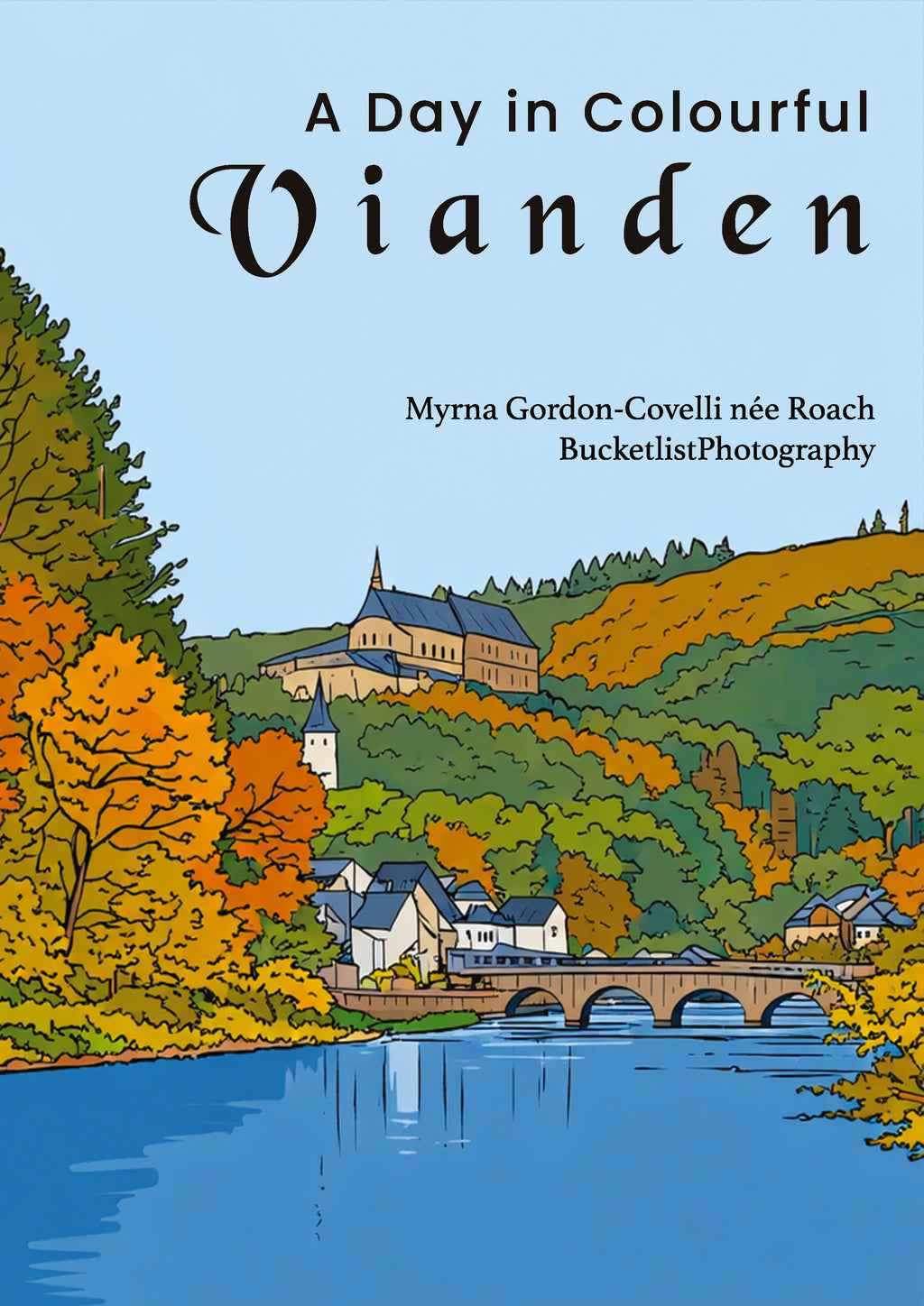 A Day in Colorful Vianden — Colouring Book for Ages 8–18